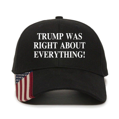 Trump Was Right About Everything Premium Embroidery Hat