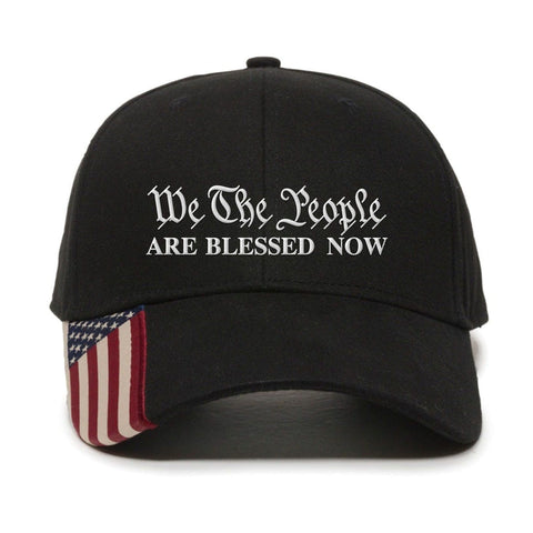 We The People Are Blessed Now Embroidery Hat