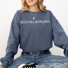 Blue Collar Pillows Premium Sweatshirt