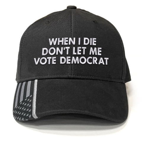 When I Die Embroidered Hat