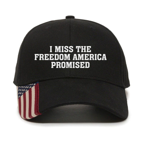I Miss The Freedom Embroidered Hat