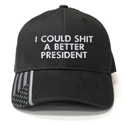 I Could Shit A Better President Premium Classic Hat (OSSLN)