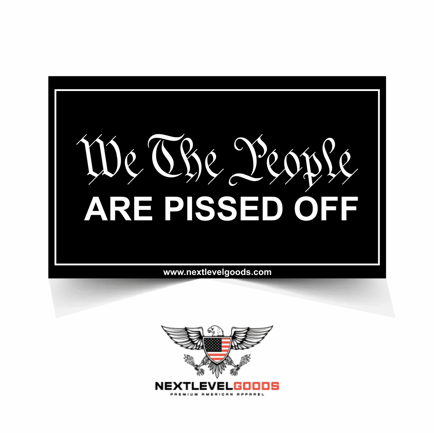 We The People Are Pissed Off Decal Sticker (WH3)