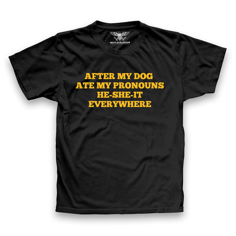 After My Dog Ate My Pronoun Premium T-Shirt
