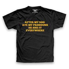 After My Dog Ate My Pronoun Premium T-Shirt