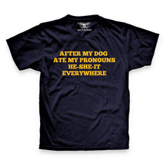 After My Dog Ate My Pronoun Premium T-Shirt