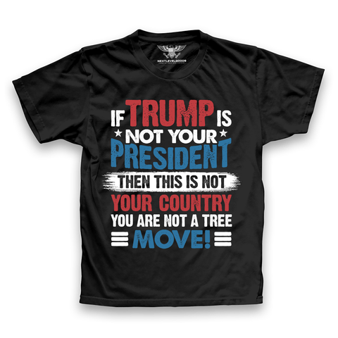 If Trump Is Not Your President Conservative Premium Classic T-Shirt