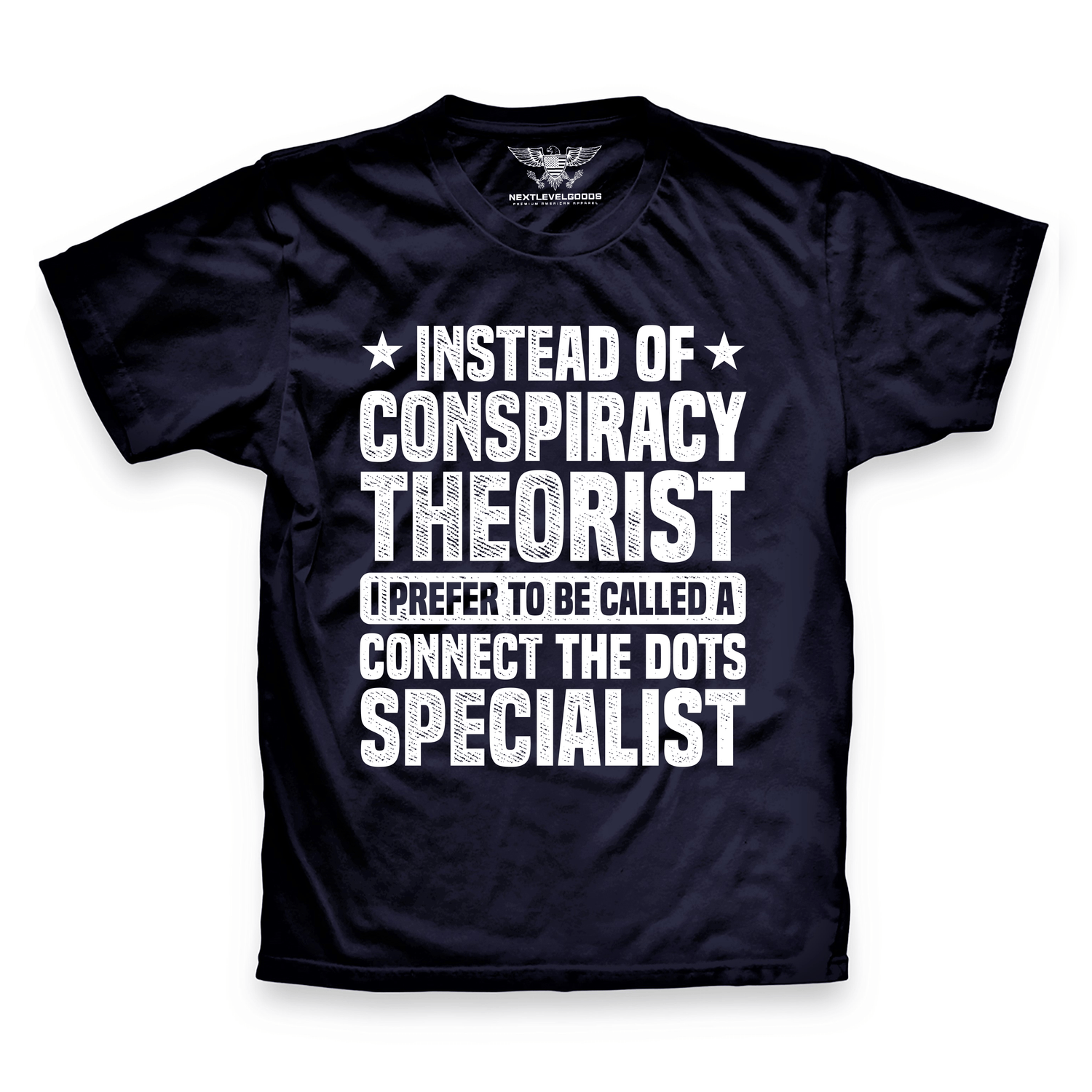 Conspiracy Theorist T-Shirt (SFDP) (NWL)
