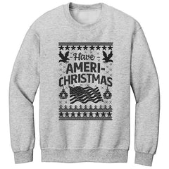 Have Ameri-Christmas Premium Printed Crewneck Sweatshirt