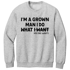 I'm A Grown Man Premium Printed Crewneck Sweatshirt