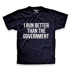 I Run Better T-Shirt