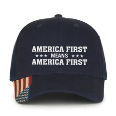 America First Means America First Premium Embroidered Hat