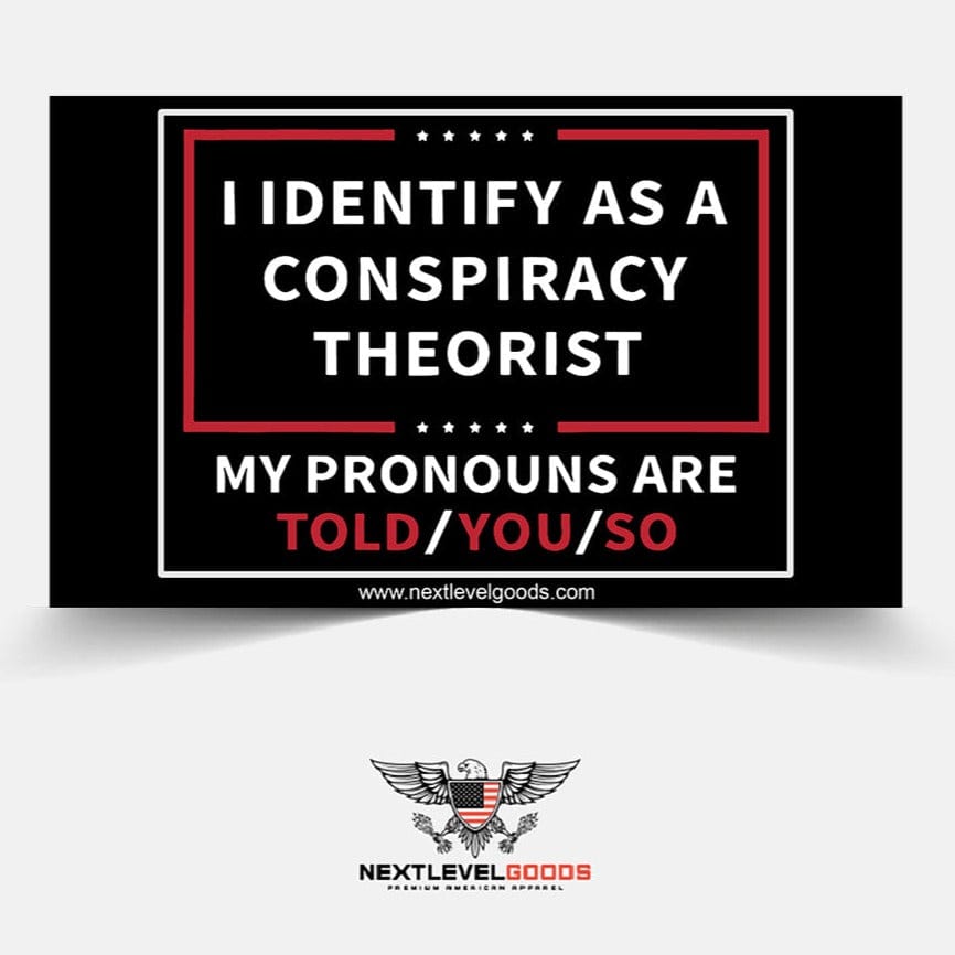 I Identify As A Conspiracy Sticker