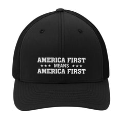America First Means America First Premium Embroidered Hat
