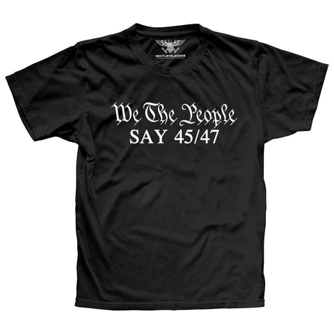We The People Say 45/47 Premium T-Shirt