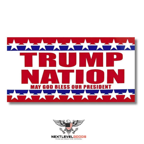 Trump Nation May God Bless Our President Sticker