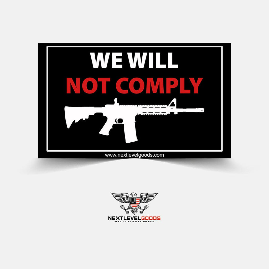 We Will Not Comply Sticker (OSMJ)